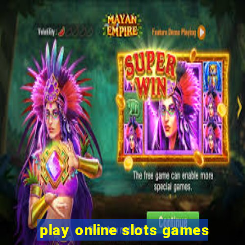 play online slots games