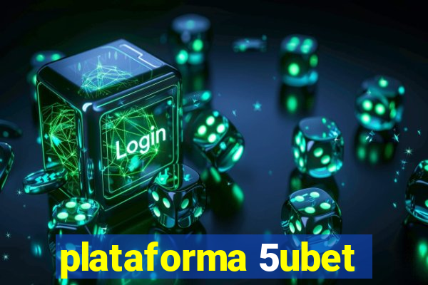 plataforma 5ubet