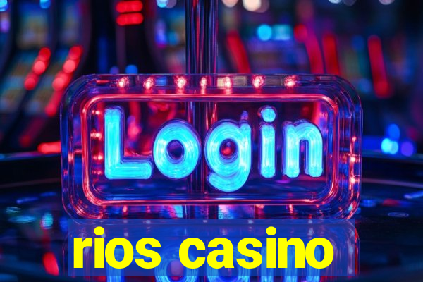 rios casino