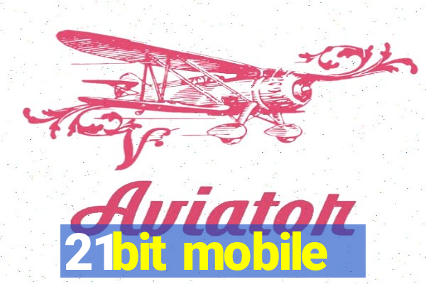 21bit mobile