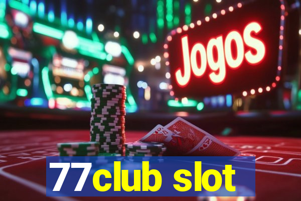 77club slot