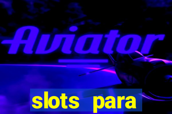 slots para máquinas de frutas