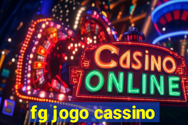 fg jogo cassino