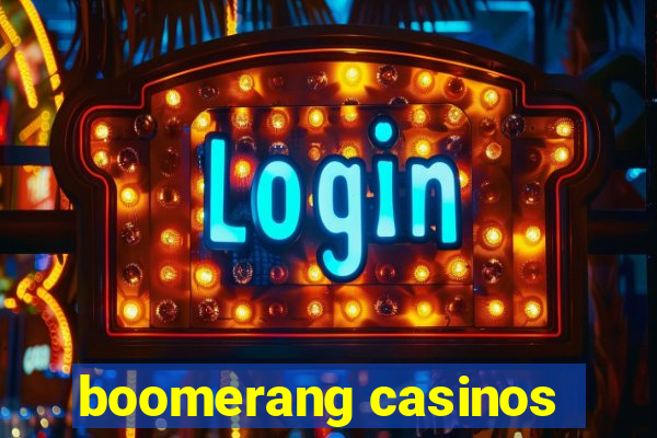 boomerang casinos