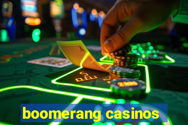 boomerang casinos