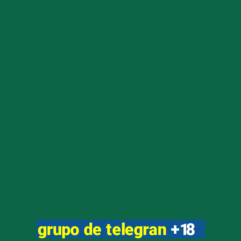 grupo de telegran +18