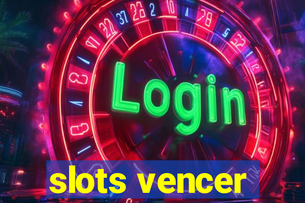 slots vencer