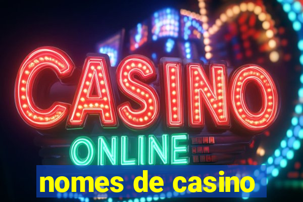 nomes de casino