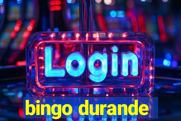 bingo durande