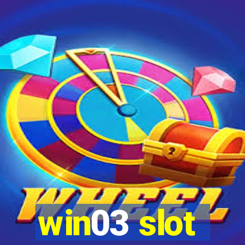 win03 slot