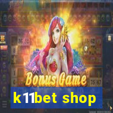 k11bet shop