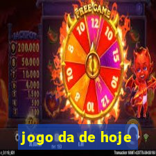 jogo da de hoje