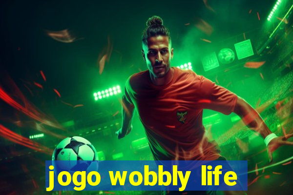 jogo wobbly life