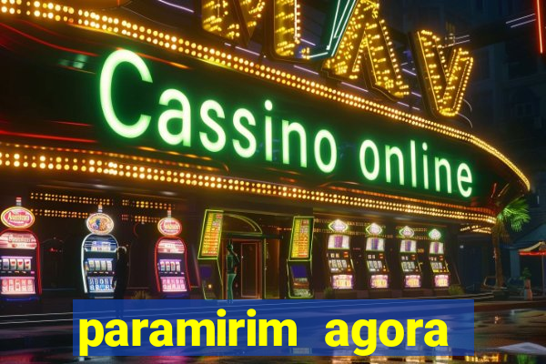 paramirim agora notícias recentes