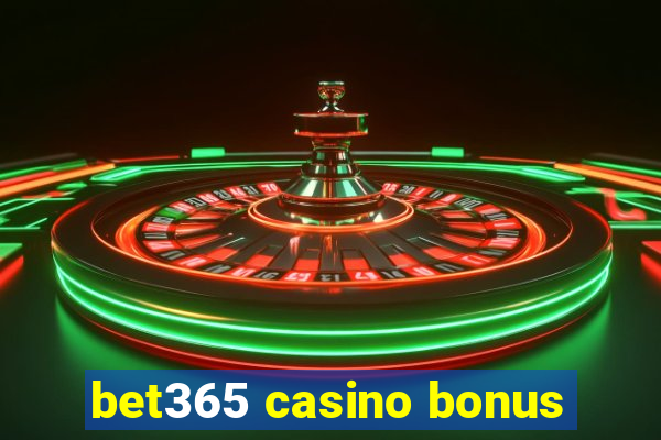 bet365 casino bonus