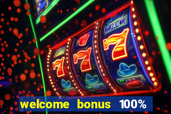 welcome bonus 100% slot malaysia