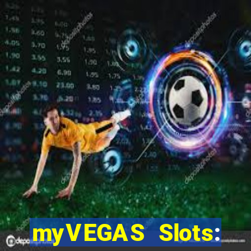 myVEGAS Slots: Casino Slots