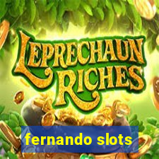 fernando slots