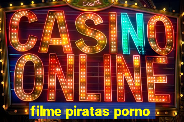 filme piratas porno