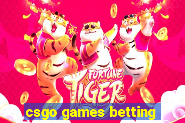 csgo games betting