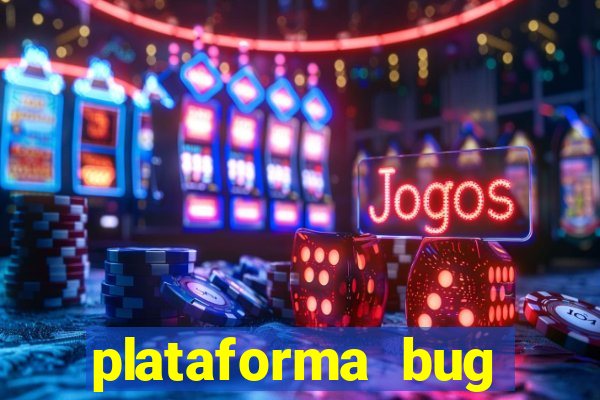 plataforma bug fortune tiger