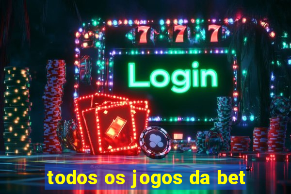 todos os jogos da bet