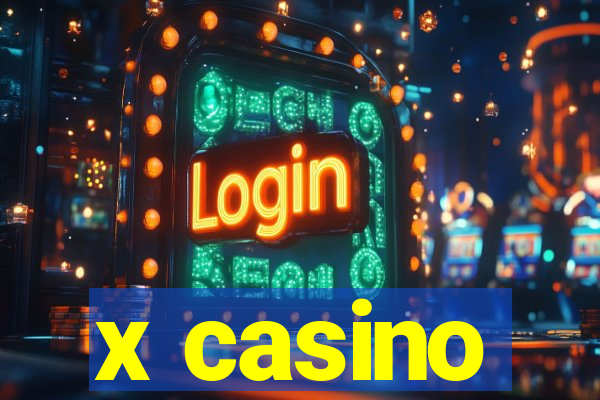 x casino