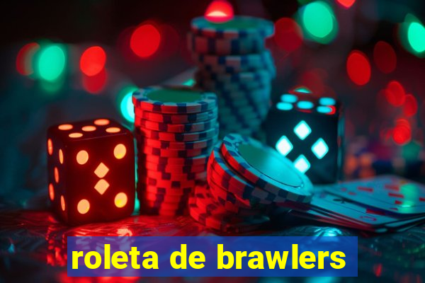 roleta de brawlers