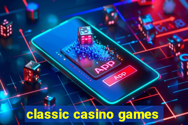 classic casino games