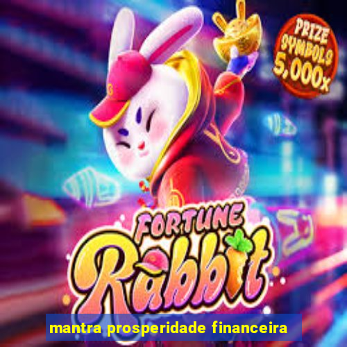 mantra prosperidade financeira