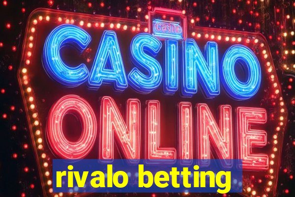 rivalo betting