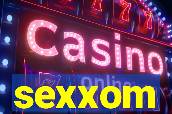 sexxom