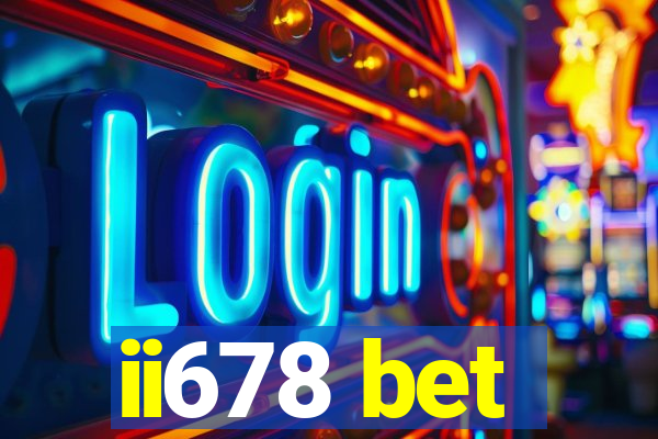 ii678 bet