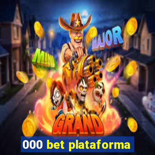 000 bet plataforma