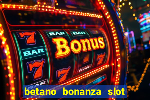 betano bonanza slot grátis cassino betano