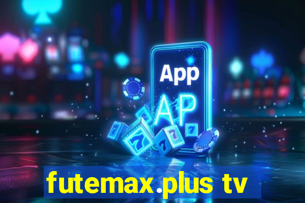 futemax.plus tv