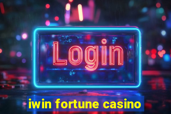 iwin fortune casino