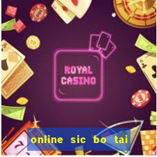 online sic bo tai xiu software casino game