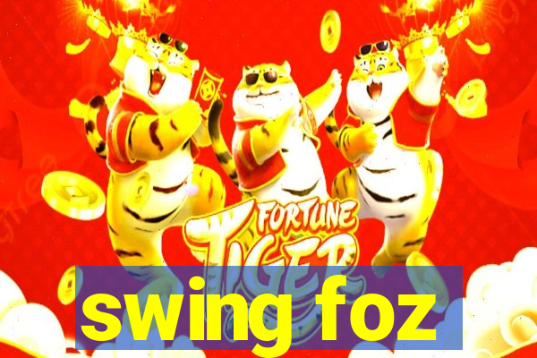 swing foz