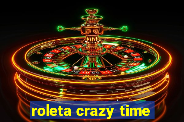 roleta crazy time