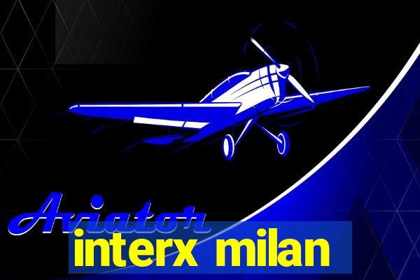 interx milan