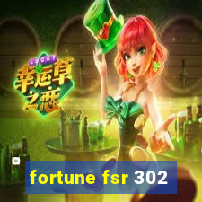 fortune fsr 302