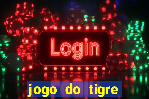 jogo do tigre bonus cadastro