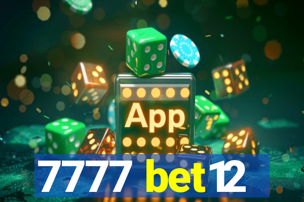 7777 bet12