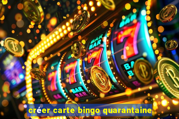 créer carte bingo quarantaine