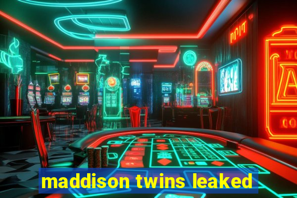 maddison twins leaked