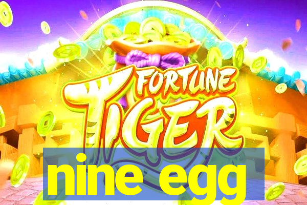 nine egg