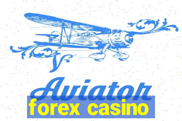 forex casino