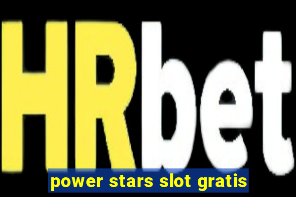 power stars slot gratis