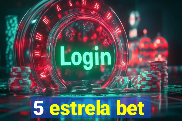 5 estrela bet